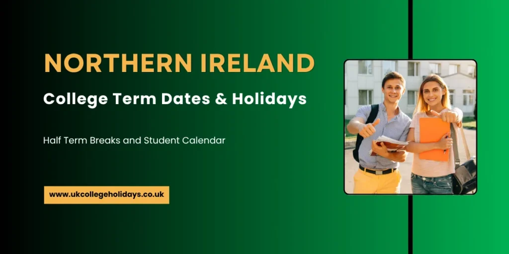 Northern Ireland College Term Dates