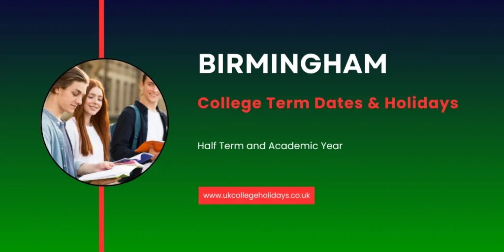 Birmingham College Term Dates and Holidays