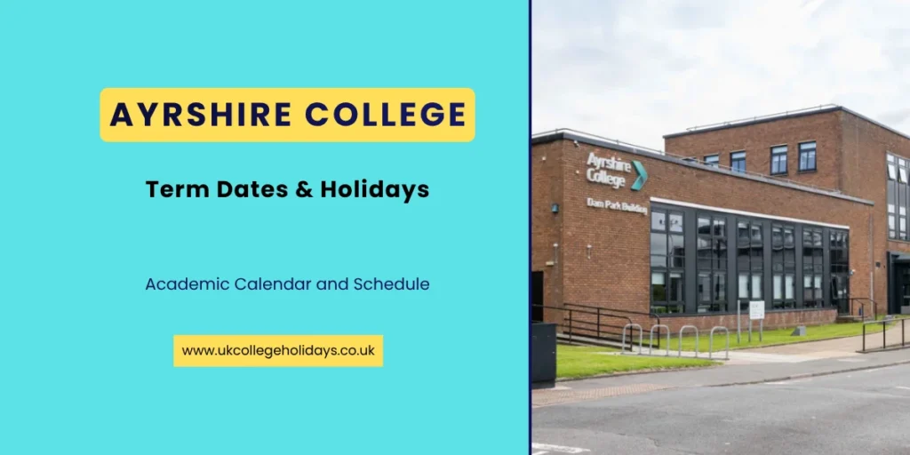 Ayrshire College Term Dates and Holidays Ayrshire College Term Dates and Holidays