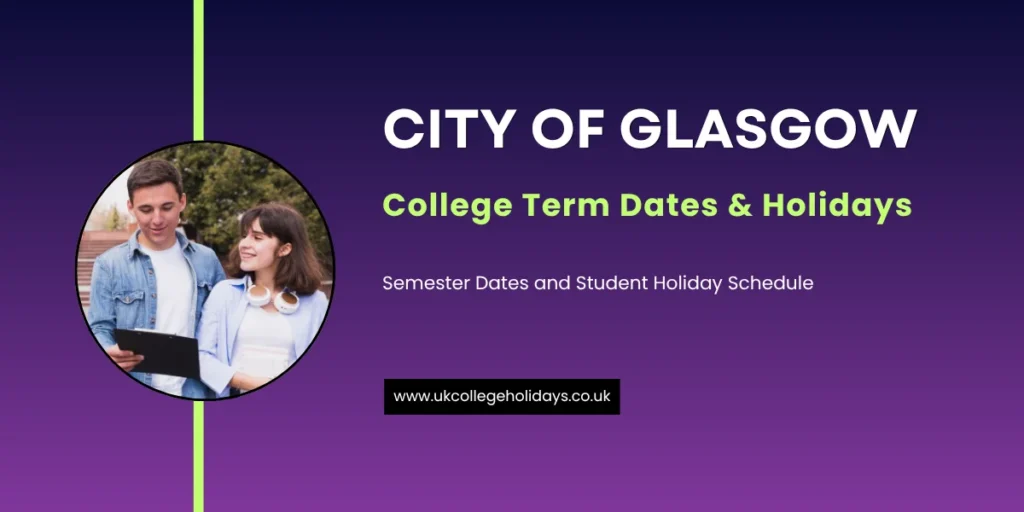City of Glasgow College Term Dates and Holidays