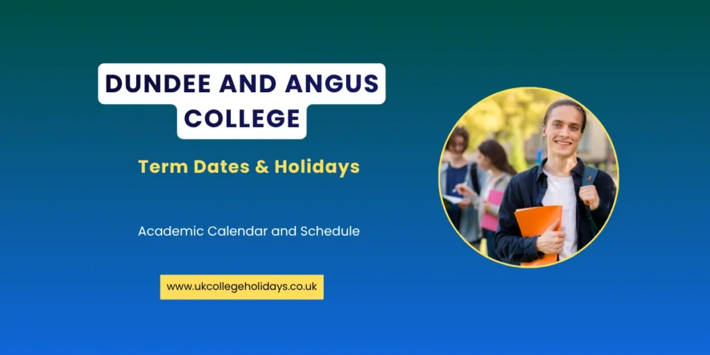 Dundee and Angus College Term Dates and Holidays