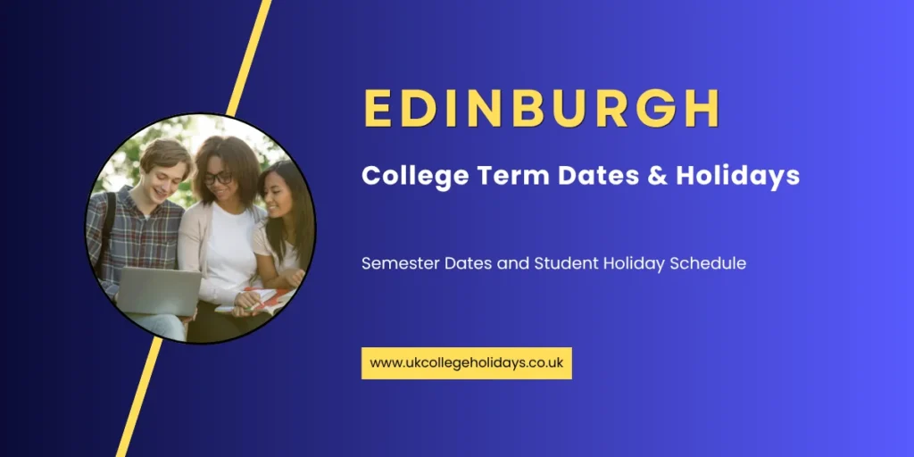 Edinburgh College Term Dates and Holidays