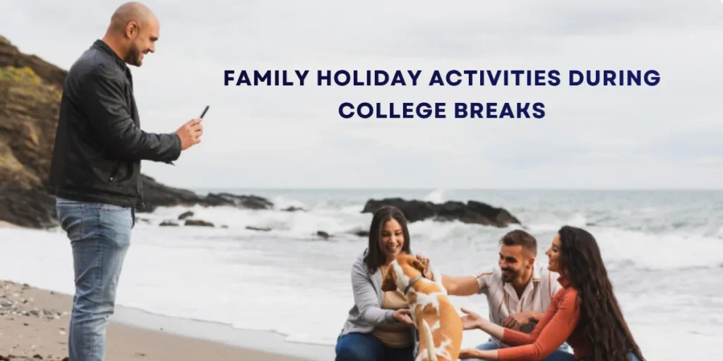 Family Holiday Activities During UK College Holidays 2026