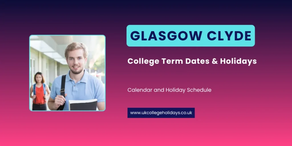Glasgow Clyde College Term Dates and Holidays
