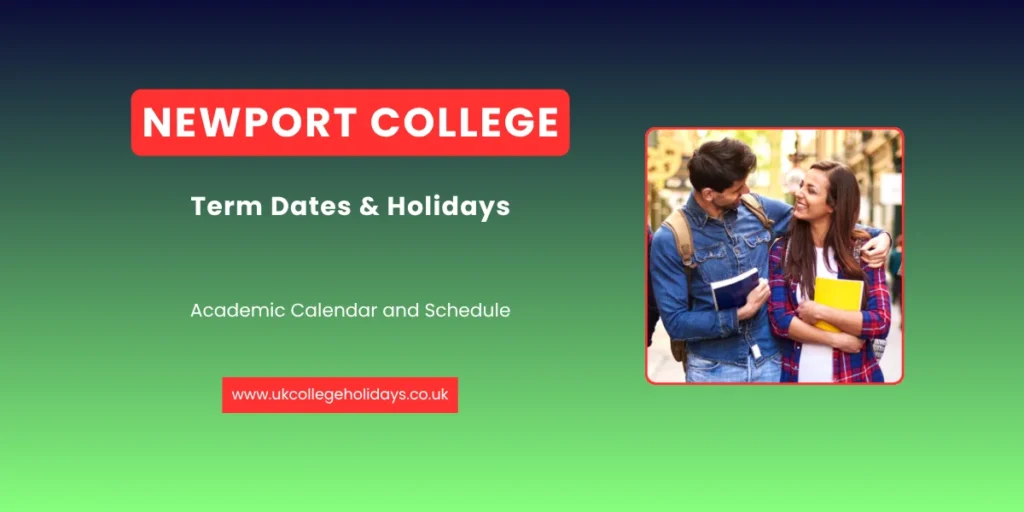 Newport College Term Dates and Holidays