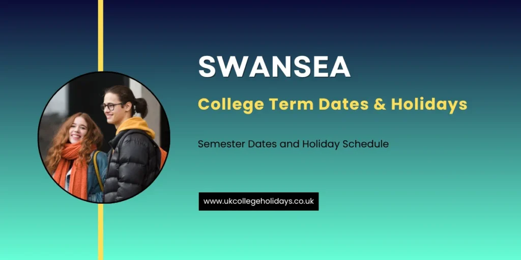 Swansea College Term Dates and Holidays
