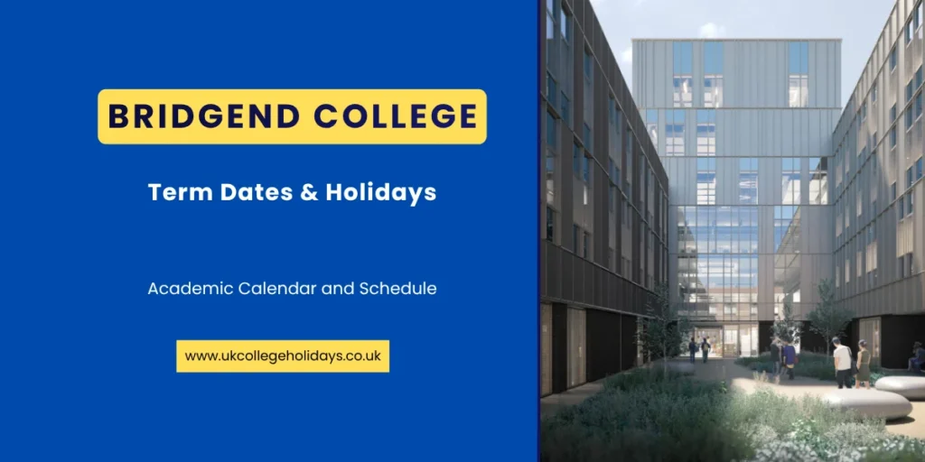 Bridgend College Term Dates and Holidays