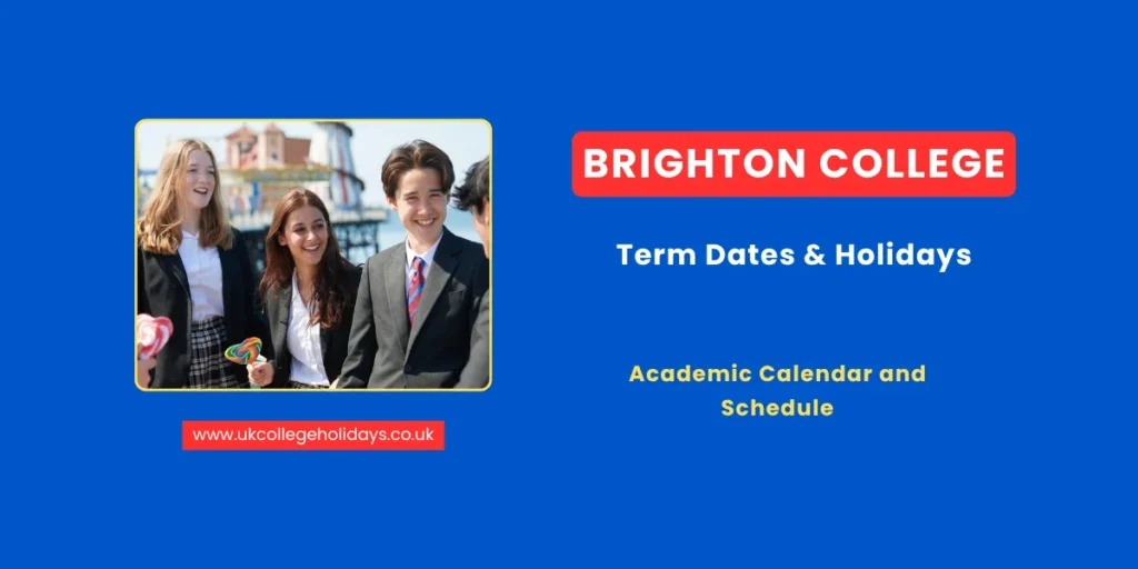Brighton College Term Dates and Holidays