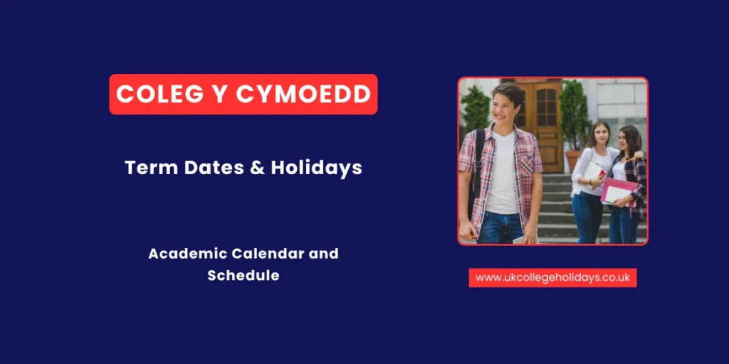 Coleg y Cymoedd Term Dates and Holidays