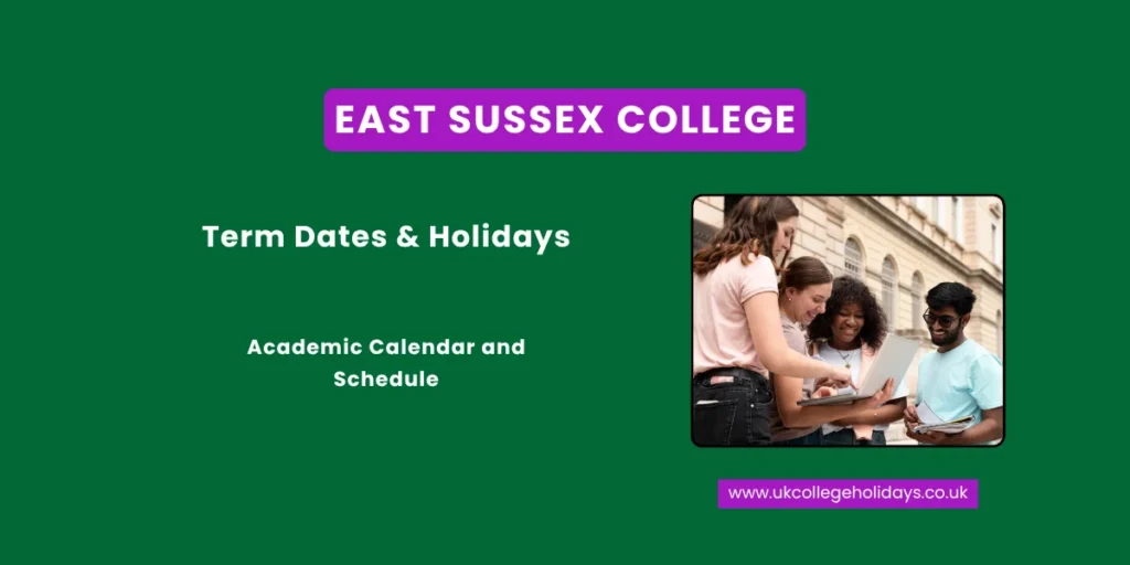 East Sussex College Term Dates and Holidays East Sussex College Term Dates and Holidays