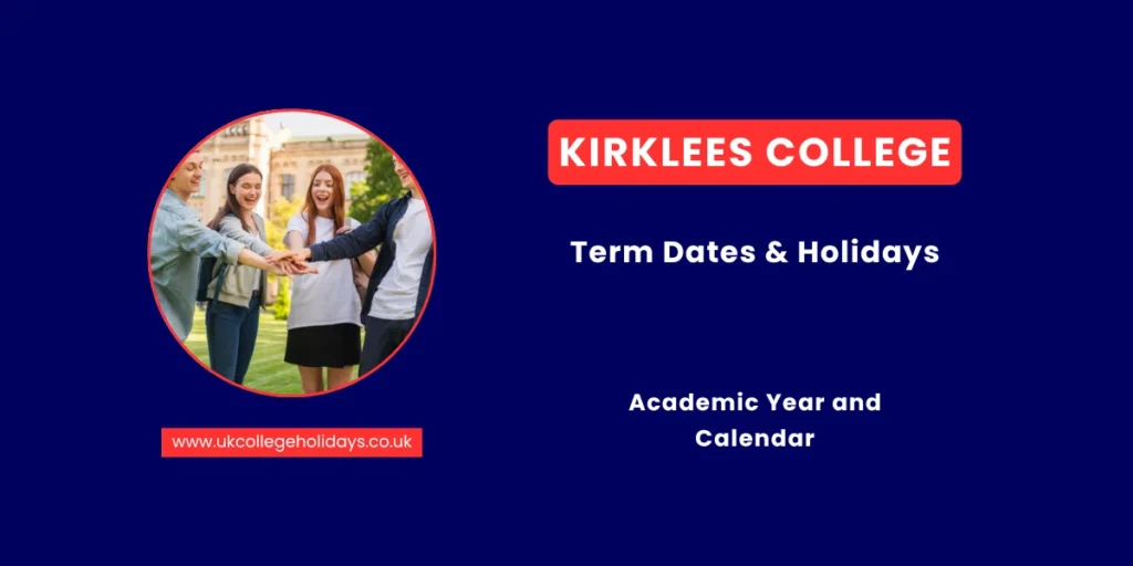 Kirklees College Term Dates and Holidays