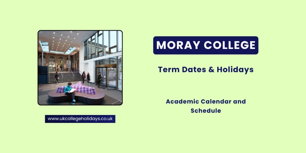 Moray College Term Dates and Holidays