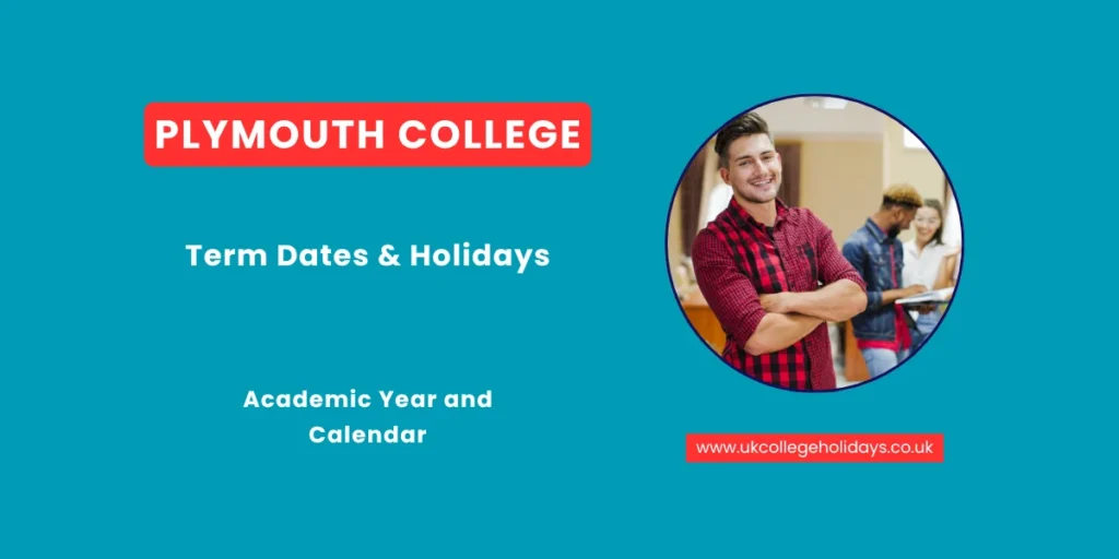 Plymouth College Term Dates and Holidays Plymouth College Term Dates and Holidays