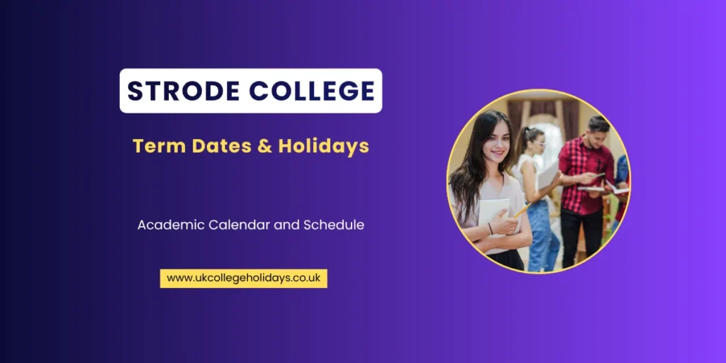 Strode College Term Dates and Holidays