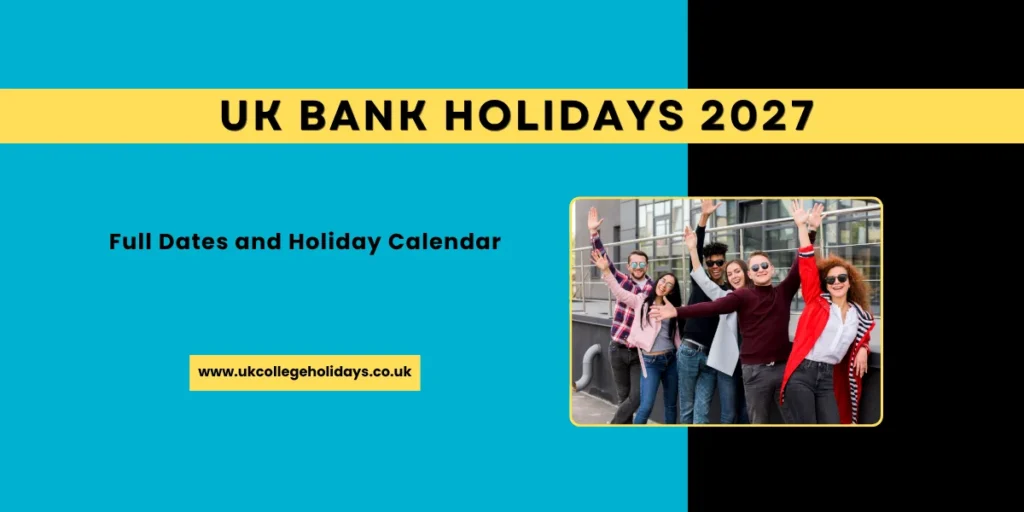 UK Bank Holidays 2027