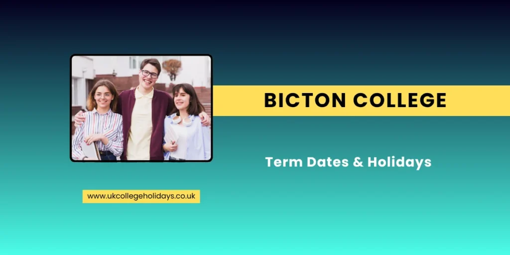 Bicton College Term Dates and Holidays Bicton College Term Dates and Holidays