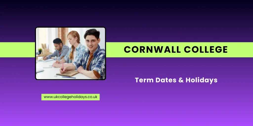 Cornwall College Term Dates and Holidays